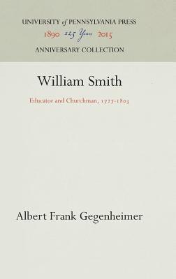 Albert Frank Gegenheimer - William Smith, Inbunden