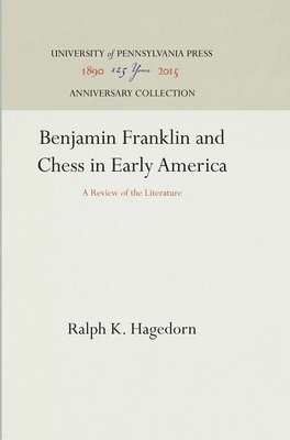Benjamin Franklin and Chess in Early America 1