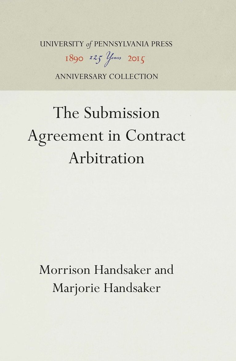 Morrison Handsaker, Marjorie Handsaker - Submission Agreement in Contract Arbitration, Inbunden