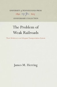 bokomslag The Problem of Weak Railroads