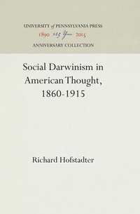 bokomslag Social Darwinism in American Thought, 1860-1915