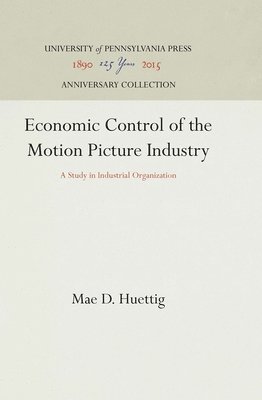 Economic Control of the Motion Picture Industry