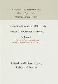 bokomslag The Continuations of the Old French &quot;Perceval&quot; of Chrtien de Troyes, Volume 2