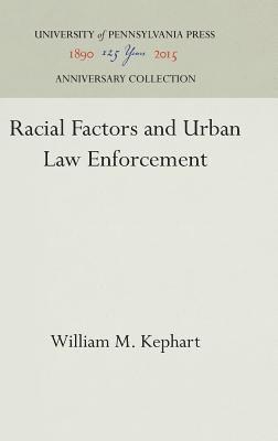 bokomslag Racial Factors and Urban Law Enforcement