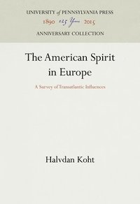 bokomslag The American Spirit in Europe