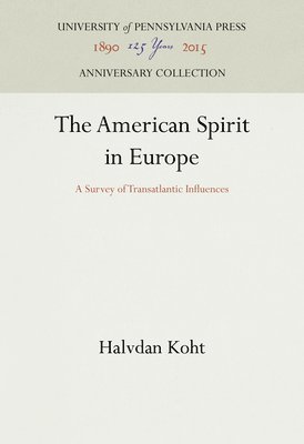 bokomslag The American Spirit in Europe