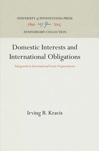 bokomslag Domestic Interests and International Obligations