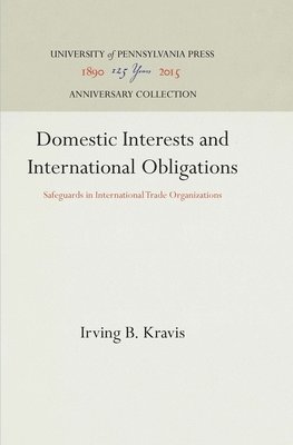 bokomslag Domestic Interests and International Obligations