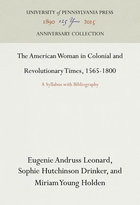 bokomslag American Woman in Colonial and Revolutionary Times, 1565-1800