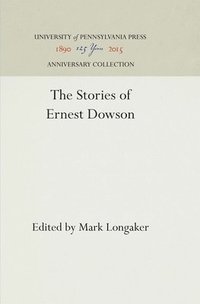 bokomslag The Stories of Ernest Dowson