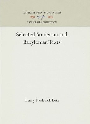 Selected Sumerian and Babylonian Texts 1