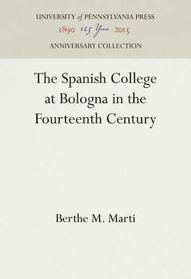 bokomslag Spanish College at Bologna in the Fourteenth Century