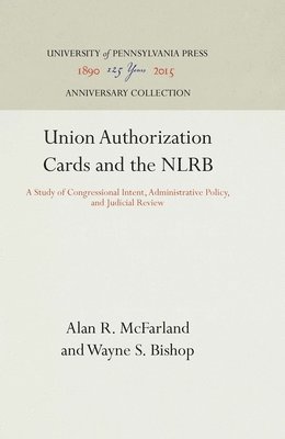 bokomslag Union Authorization Cards and the NLRB