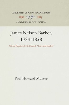 James Nelson Barker, 1784-1858 1