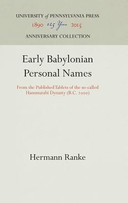 Hermann Ranke - Early Babylonian Personal Names, Inbunden. Tillgänglighet: Tillfälligt slut