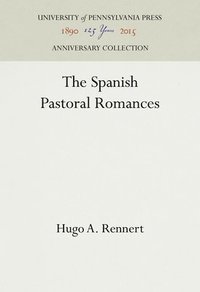 bokomslag The Spanish Pastoral Romances