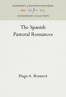 bokomslag The Spanish Pastoral Romances