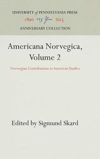 bokomslag Americana Norvegica, Volume 2