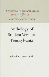 bokomslag Anthology of Student Verse at Pennsylvania