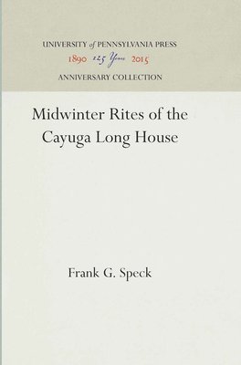 bokomslag Midwinter Rites of the Cayuga Long House