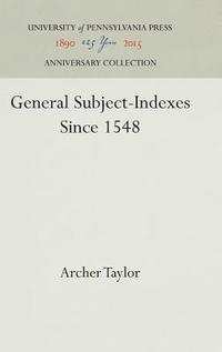 bokomslag General Subject-Indexes Since 1548