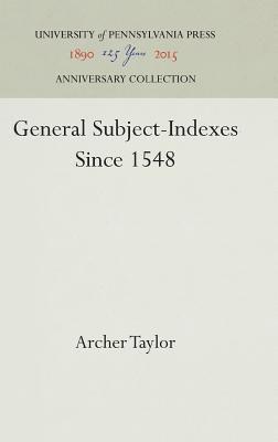 General Subject-Indexes Since 1548