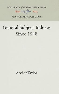 General Subject-Indexes Since 1548 1