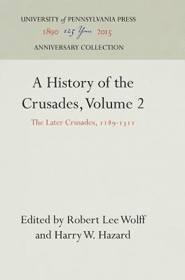 bokomslag A History of the Crusades, Volume 2