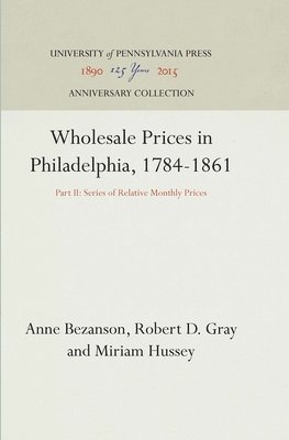 bokomslag Wholesale Prices in Philadelphia, 1784-1861