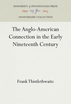 bokomslag The Anglo-American Connection in the Early Nineteenth Century