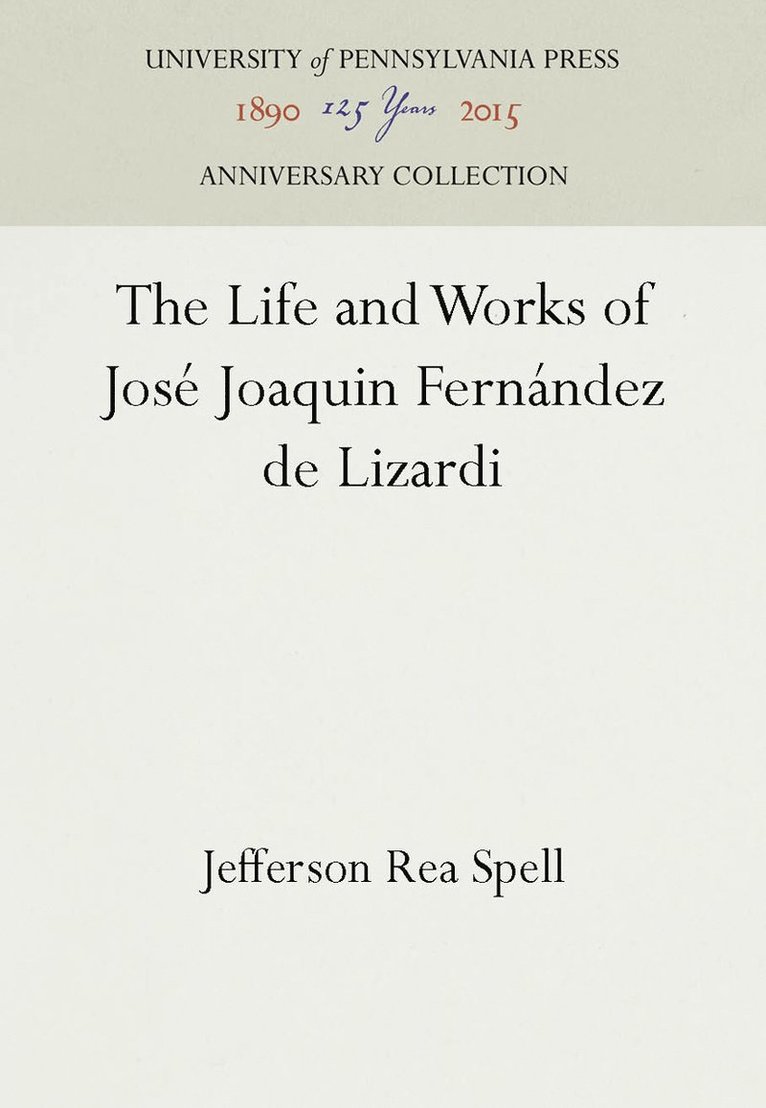Life and Works of José Joaquin Fernández De Lizardi
