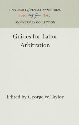 bokomslag Guides for Labor Arbitration