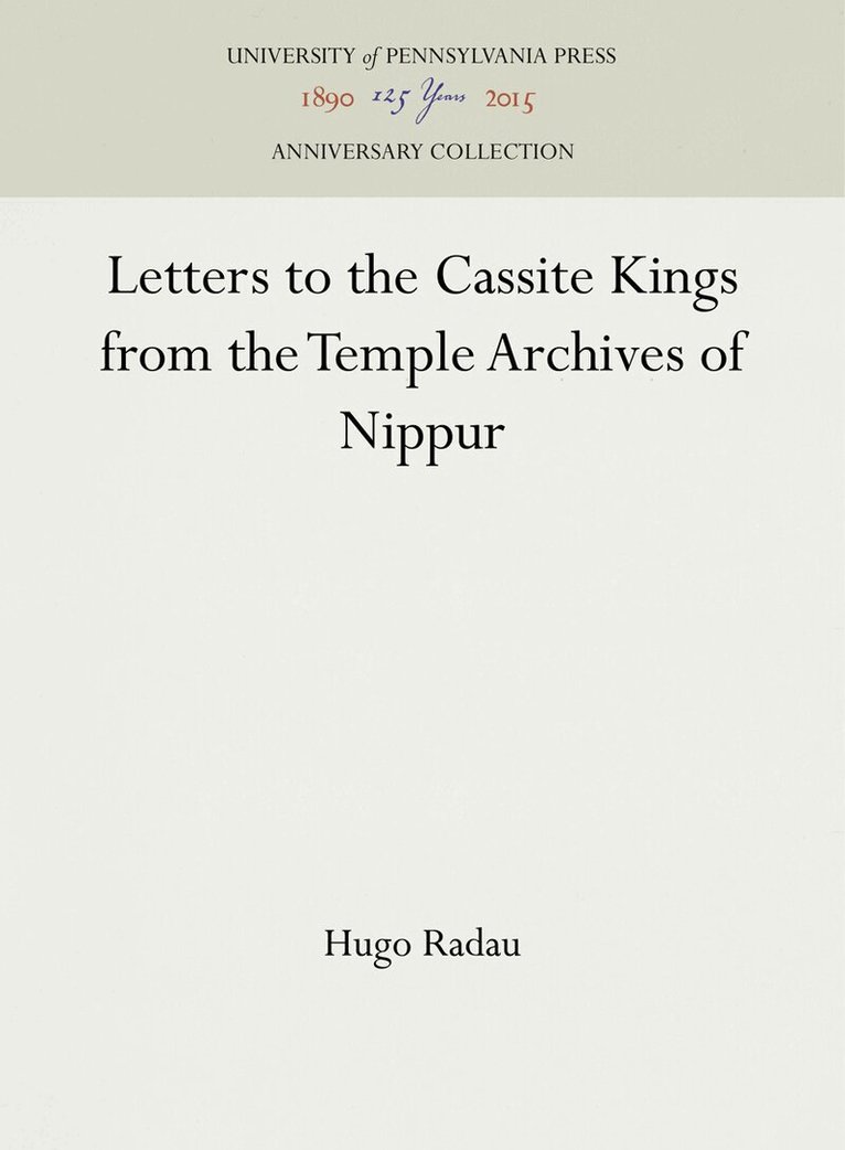 Hugo Radau - Letters to Cassite Kings from the Temple Archives of Nippur, Inbunden. Tillgänglighet: Tillfälligt slut