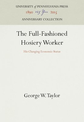 The Full-Fashioned Hosiery Worker 1