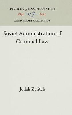 bokomslag Soviet Administration of Criminal Law