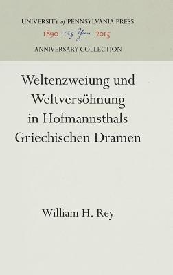 bokomslag Weltenzweiung und Weltvershnung in Hofmannsthals Griechischen Dramen