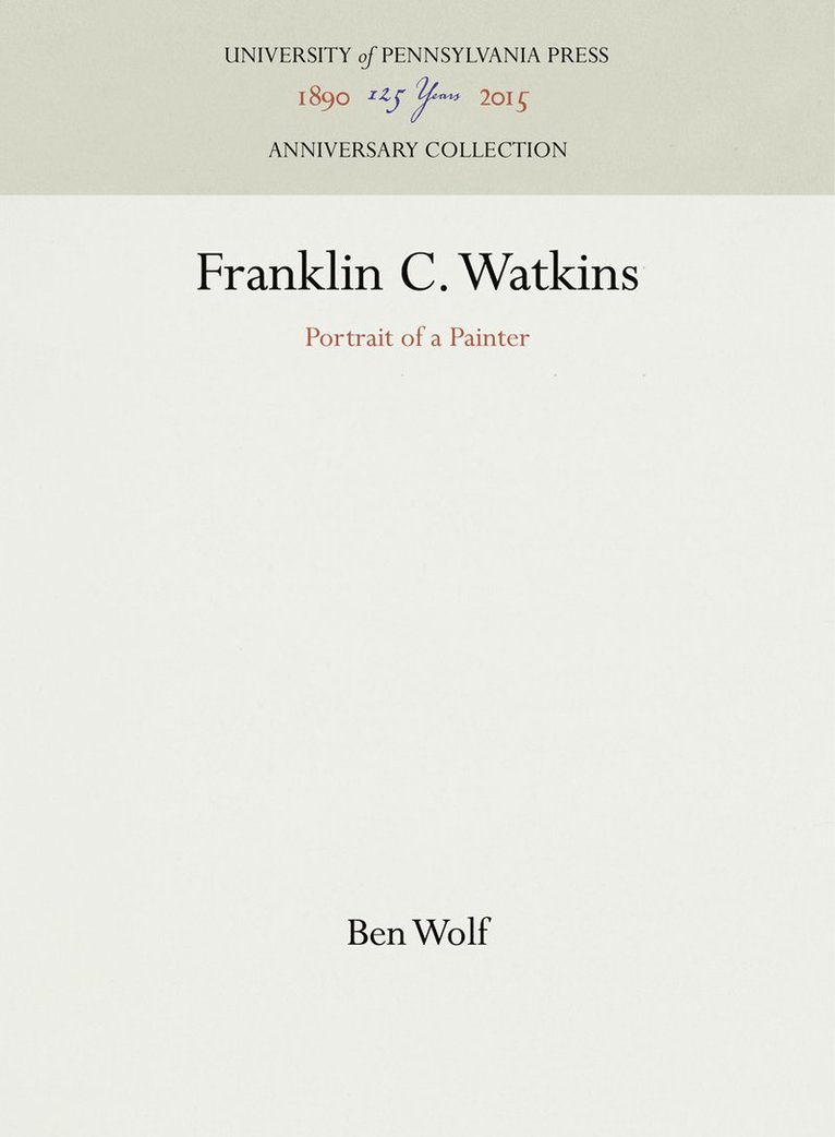 Ben Wolf - Franklin C. Watkins, Inbunden