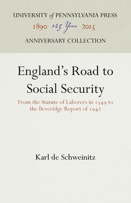 Karl De Schweinitz, Alvin W. Skardon, American Academy of Political a Science - England's Road to Social Security, Inbunden
