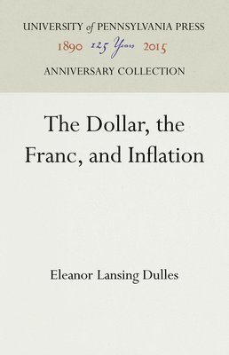 bokomslag Dollar, the Franc, and Inflation