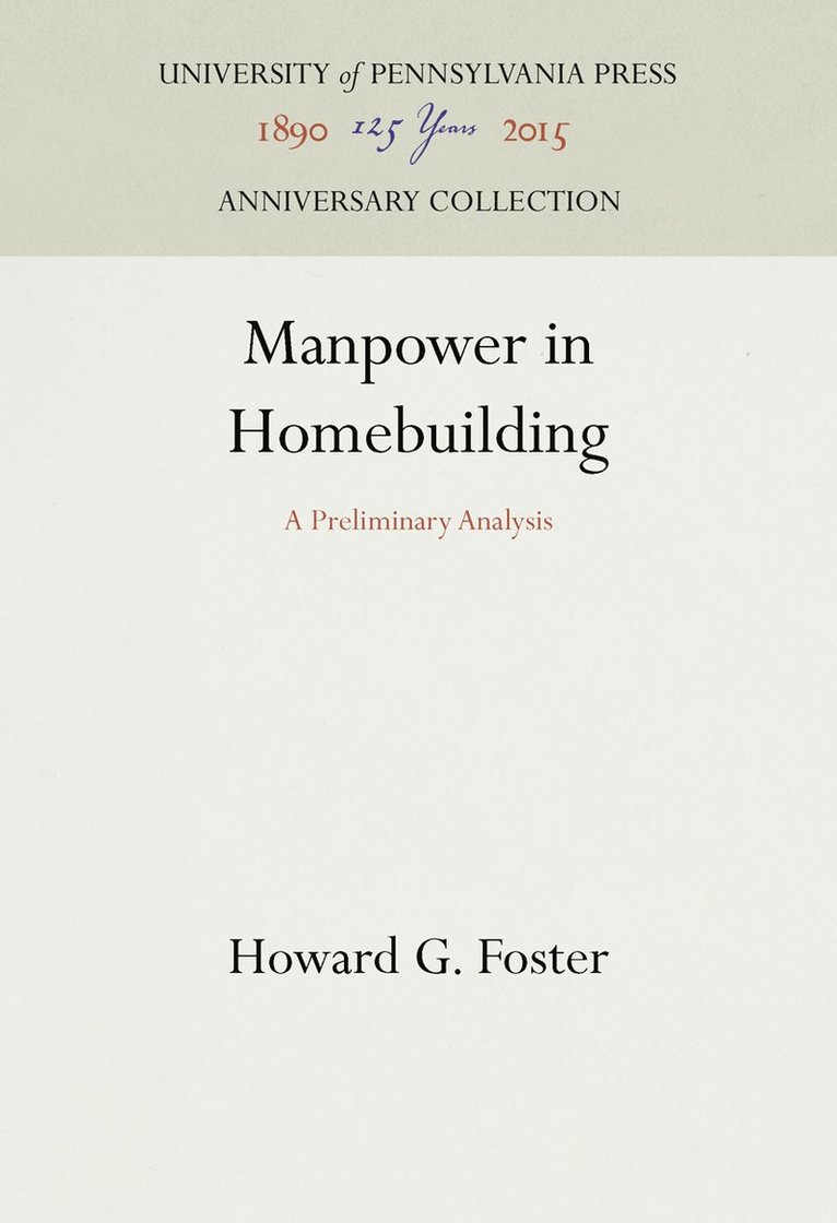 Howard G. Foster - Manpower in Homebuilding, Inbunden