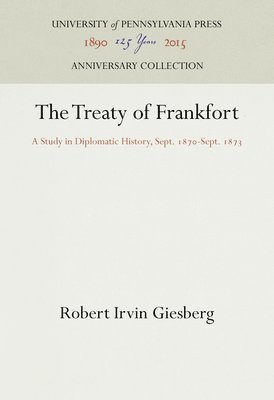 bokomslag The Treaty of Frankfort