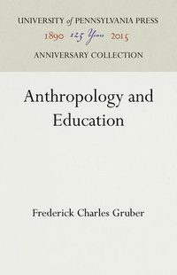 bokomslag Anthropology and Education
