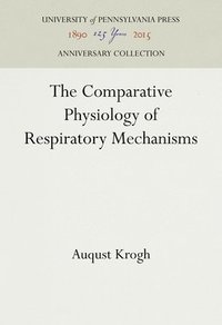 bokomslag The Comparative Physiology of Respiratory Mechanisms
