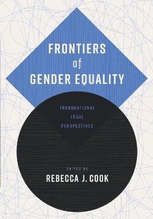 Rebecca J, Cook, Rebecca J Cook, Rebecca J. Cook - Frontiers of Gender Equality, Häftad