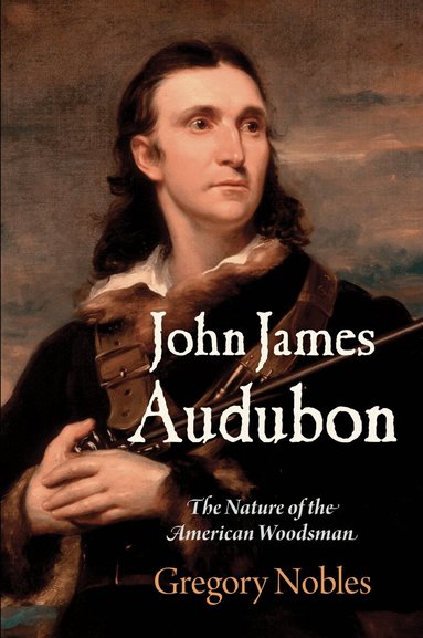 Gregory Nobles - John James Audubon, Häftad