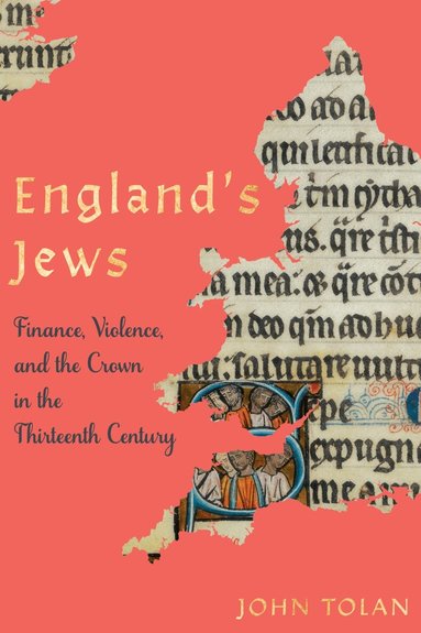 John Tolan - England's Jews, Inbunden