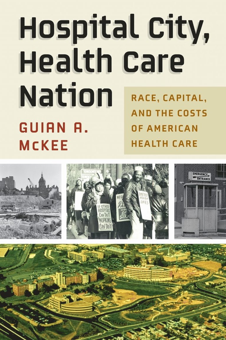 Hospital City, Health Care Nation