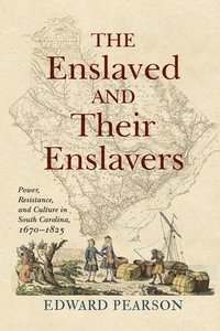 bokomslag The Enslaved and Their Enslavers