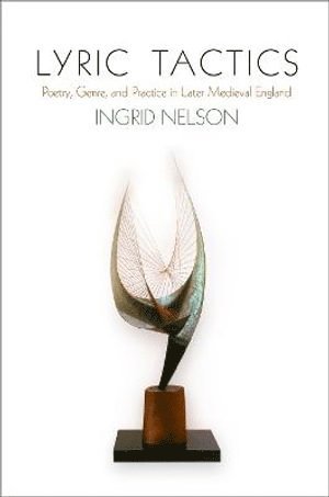 Ingrid Nelson - Lyric Tactics, Häftad