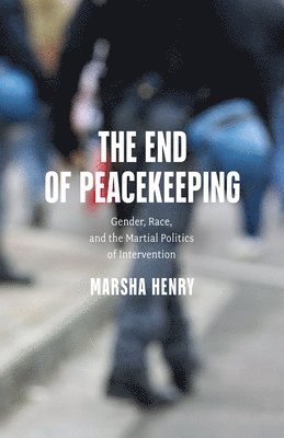 The End of Peacekeeping 1